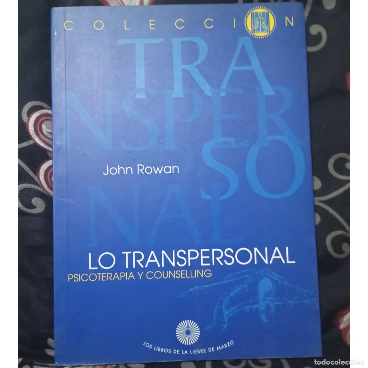 Libros: LO TRANSPERSONAL: PSICOTERAPIA Y COUNSELLING - JOHN ROWAN - Foto 1