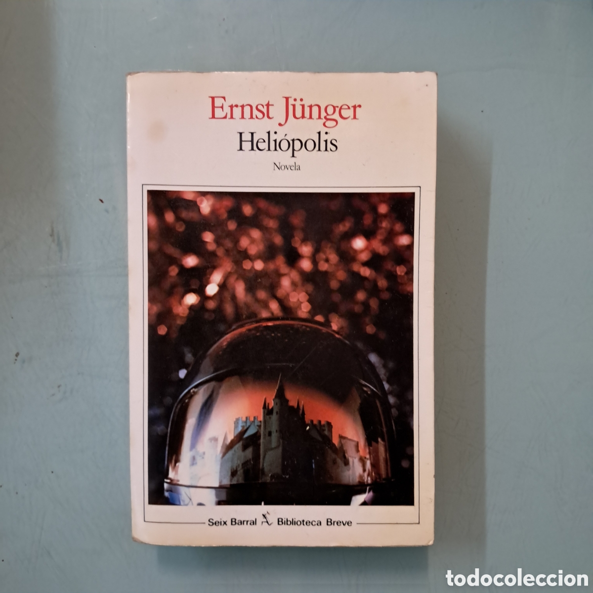 Libros: Ernest Junger,Heliopolis,Seix Barral - Foto 1