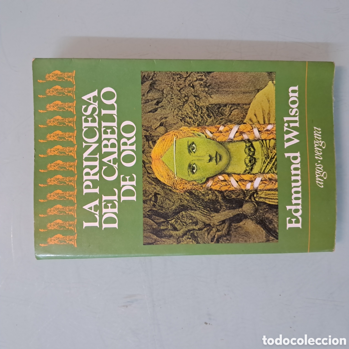 Libros: Edmund Wilson, La princesa del cabello de oro, Argos Vergara - Foto 1