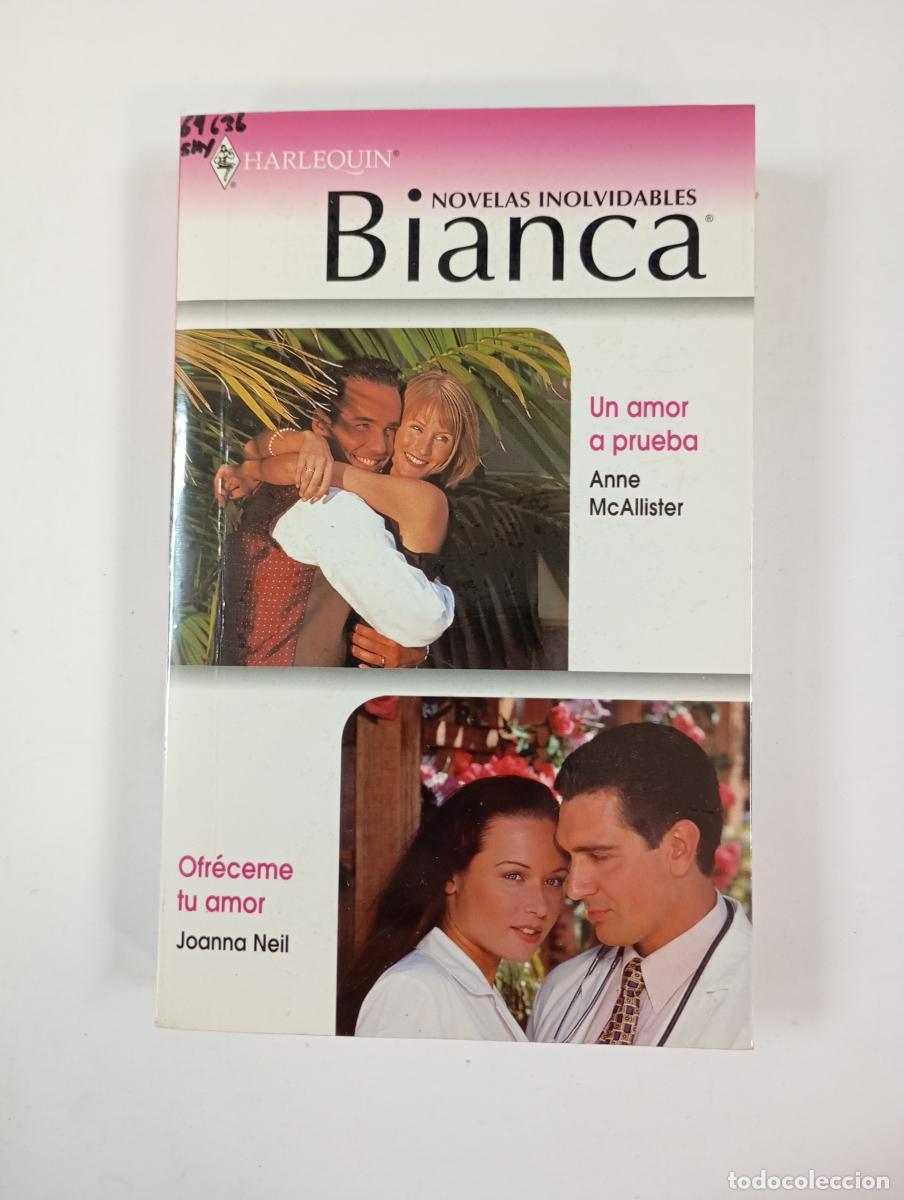 Libri di seconda mano: Un amor a prueba; Ofr&eacute;ceme tu amor. Harlequin Bianca 236. - Anne McAllister, Joanna Neil. TDK505