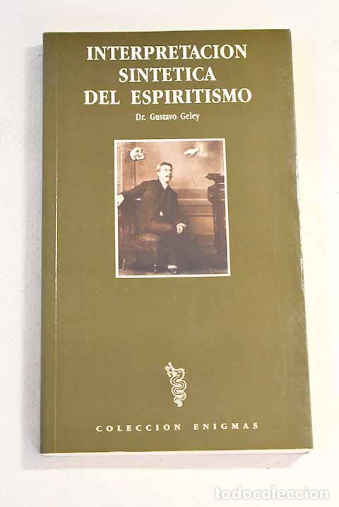 Libros: Interpretaci&oacute;n sint&eacute;tica del espiritismo.- Geley, Gustave - Foto 1