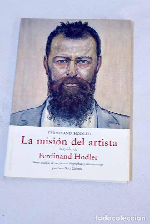 Libros: La misi&oacute;n del artista.- Hodler, Ferdinand - Foto 1
