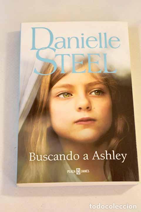 Libros: Buscando a Ashley: Steel, Danielle.- Steel, Danielle - Foto 1