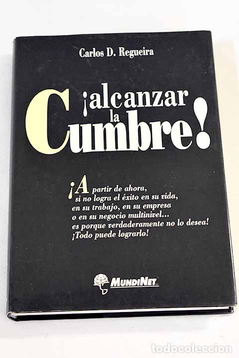 Libros: &iexcl;Alcanzar la cumbre!.- Regueira, Carlos D. - Foto 1