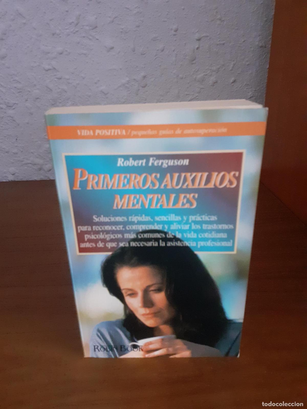 Libros: Primeros auxilios mentales - Ferguson, Robert. A - Foto 1