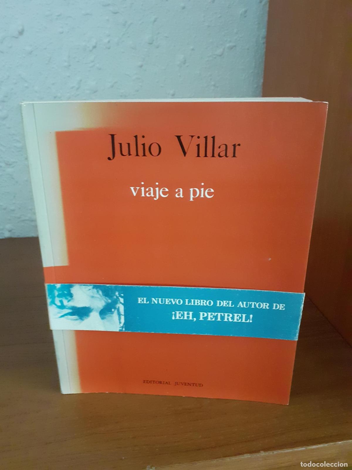 Libros: Viaje a pie - Villar, Julio - Foto 1