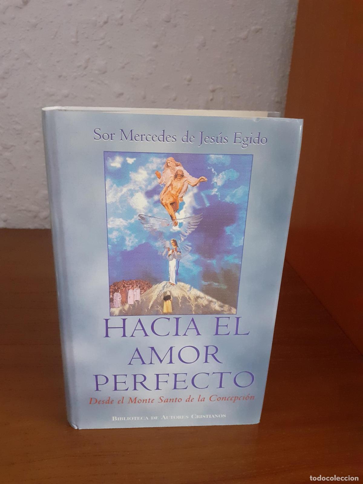 Libros: Hacia el amor perfecto - Mercedes de Jes&uacute;s Egido