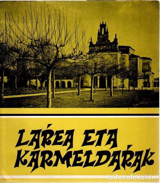 Libros: Larrea eta karmeldarrak - Onaindia, Aita - Foto 1