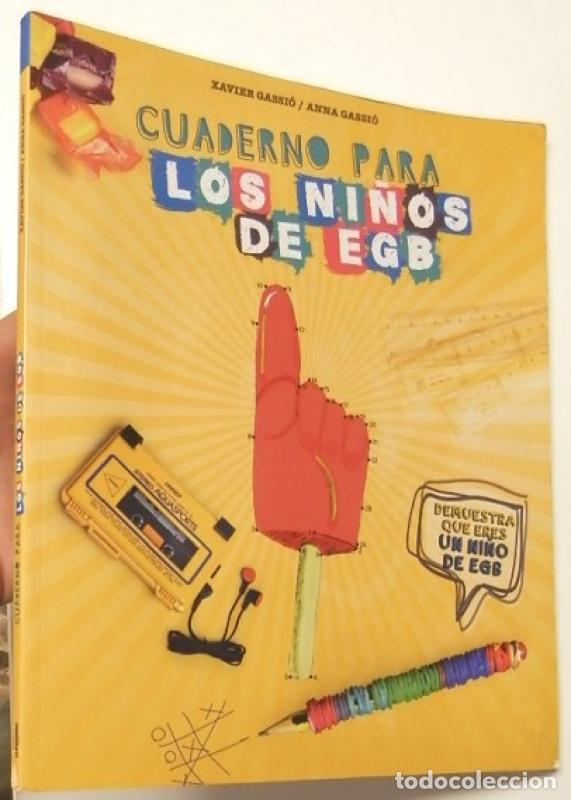 Libros: Cuaderno para los ni&ntilde;os de EGB - Xavier Gassi&oacute;, Anna Gassi&oacute;