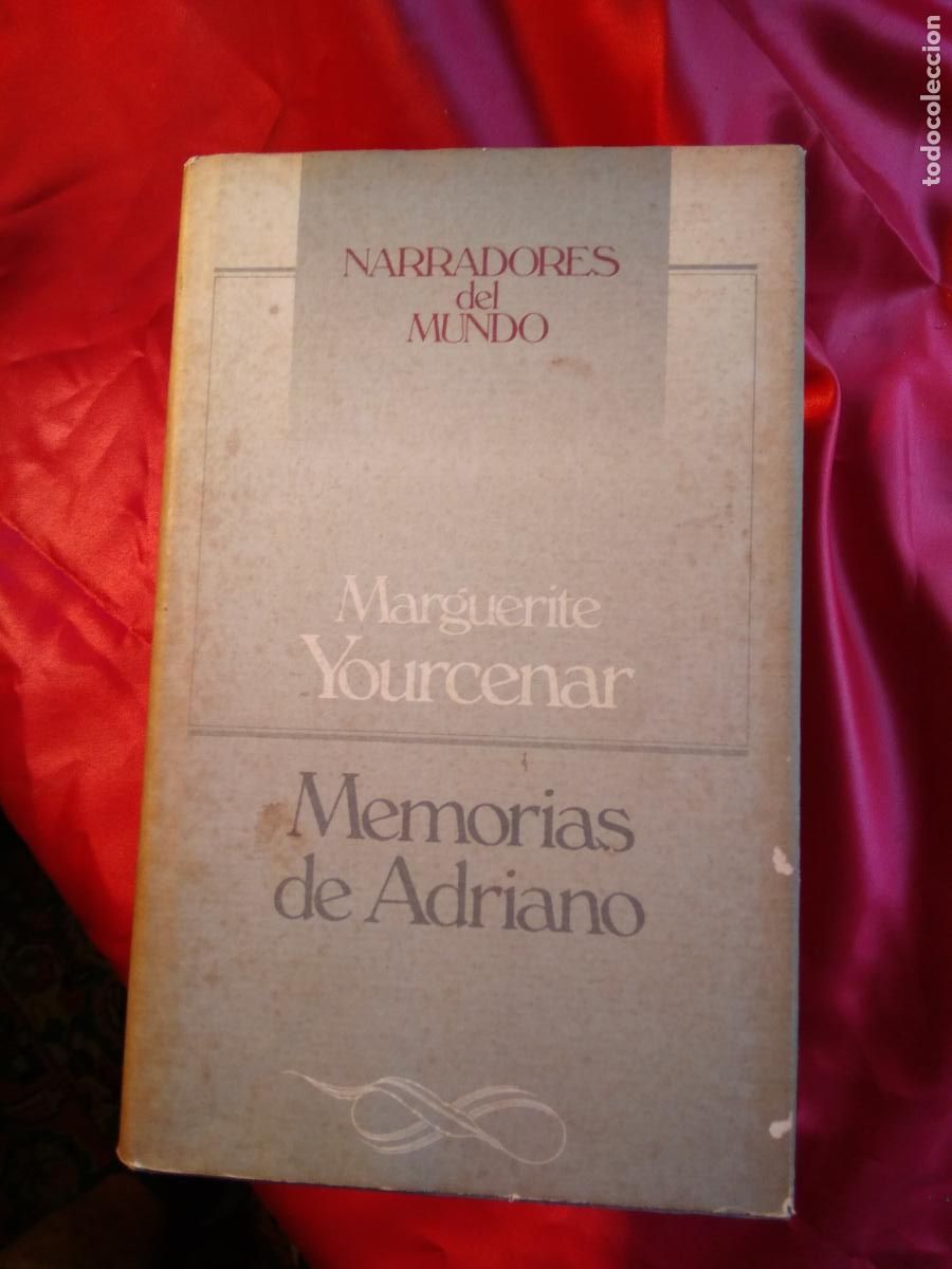 Libri di seconda mano: Narraciones del mundo: Memorias de Adriano Marguerite Yourcenar L.22975-723