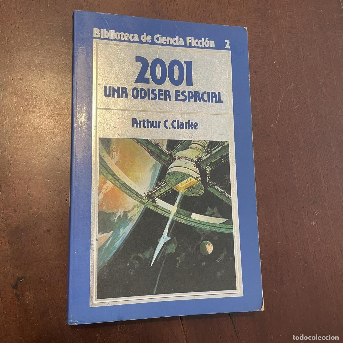 Libros: 2001 Una odisea espacial - Arthur C. Clarke - Foto 1
