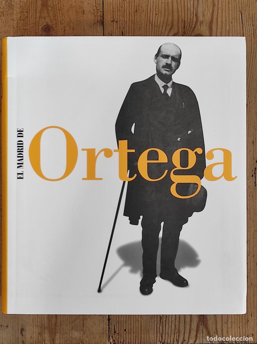 Libri di seconda mano: El Madrid de Ortega - Zamora Bonilla, Javier