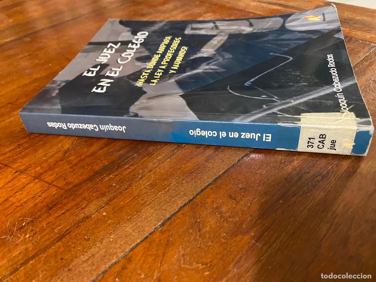 Libros: El Juez en el Colegio, Joaqu&iacute;n Cabezudo Rodas - Foto 2