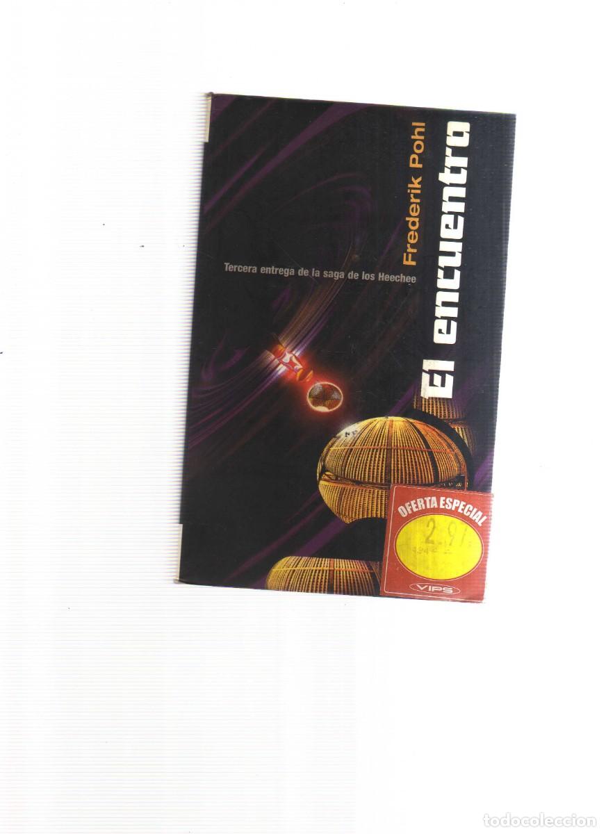 Libros: EL ENCUENTRO FREDERIK POHL - Foto 1