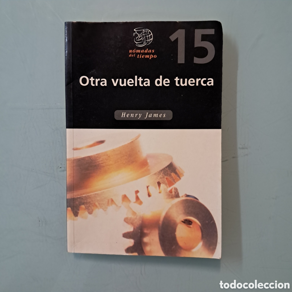 Libros: Henry James, Otra vuelta de tuerca, Nomadas - Foto 1