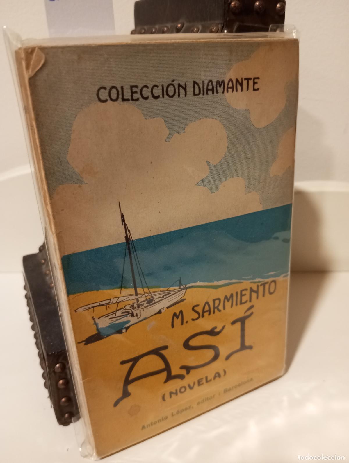 Libros: ASI ( NOVELA ) - Sarmiento, M. - Foto 1
