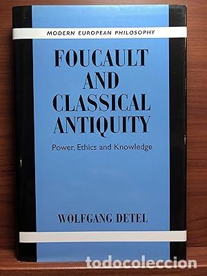 Libros: Foucault and Classical Antiquity: Power, Ethics and Knowledge - Detel, Wolfgang - Foto 1