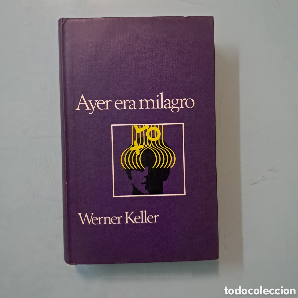 Libros: Werner Keller, Ayer era milagro, C&iacute;rculo de Lectores - Foto 1