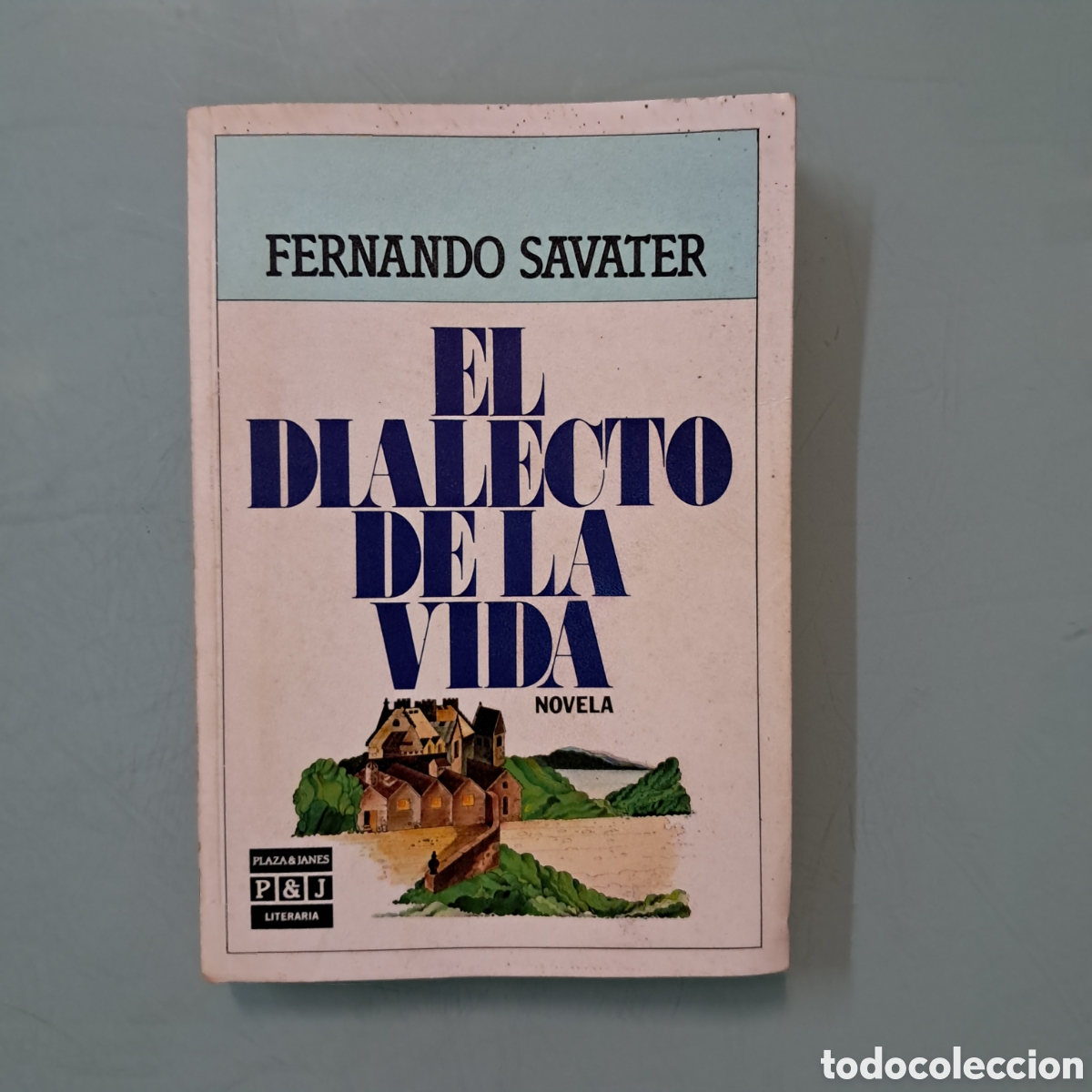 Libros: Fernando Savater, El dialecto de la vida, Plaza Janes - Foto 1