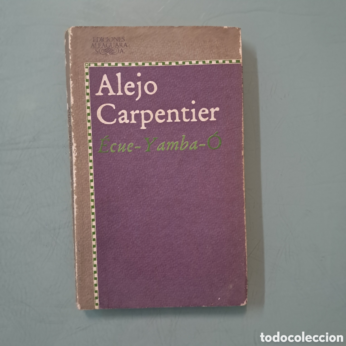 Libros: Alejo Carpentier, Ecue Yamba, Alfaguara - Foto 1