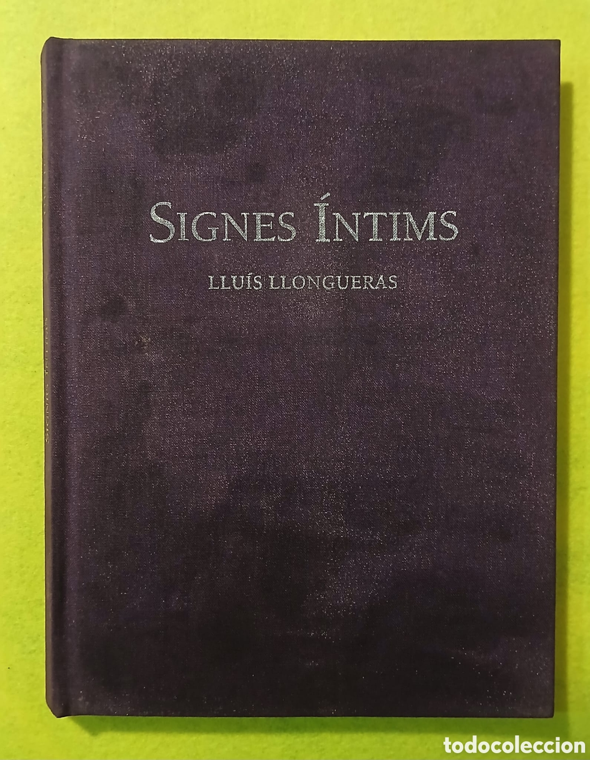 Libros: Signes intims, amb dedicat&ograve;ria. - Foto 1