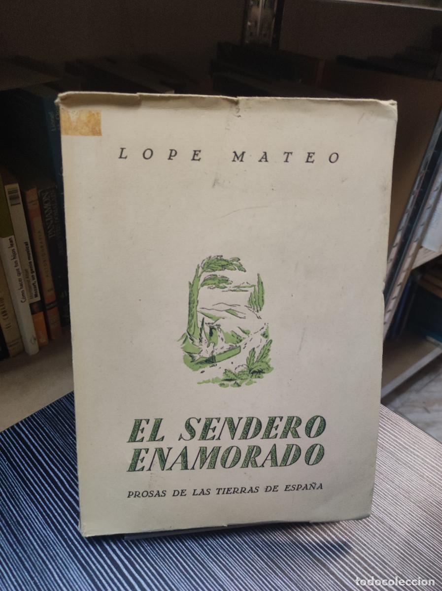Libros: El sendero enamorado - Lope Mateo - Foto 1