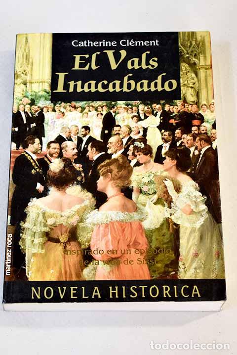Libros: El vals inacabado: Cl&eacute;ment, Catherine.- Cl&eacute;ment, Catherine - Foto 1