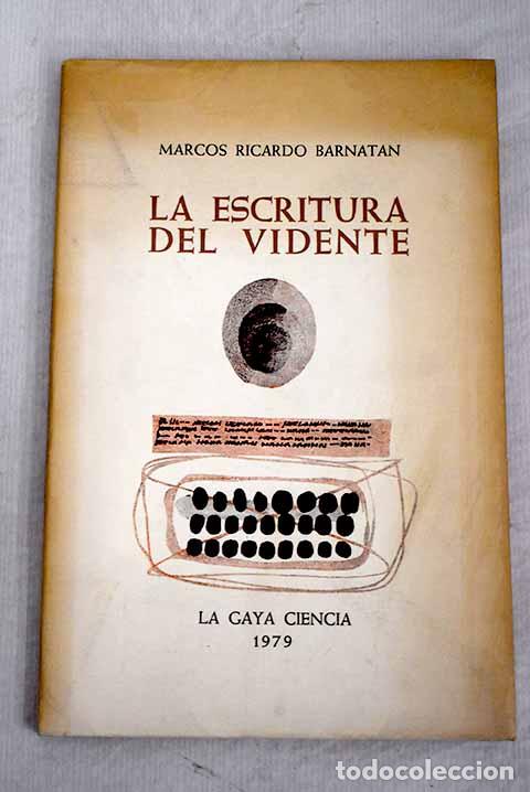 Libros: La escritura del vidente.- Barnat&aacute;n, Marcos Ricardo - Foto 1