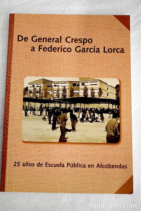 Libros: De General Crespo a Federico Garc&iacute;a Lorca - Foto 1