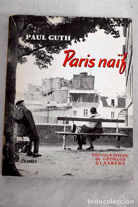 Libros: Paris naif: Guth, Paul.- Guth, Paul - Foto 1