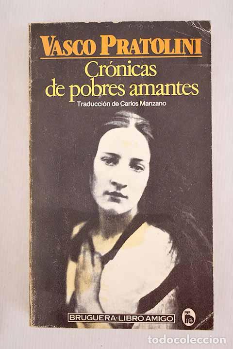 Libros: Cr&oacute;nica de pobres amantes.- Pratolini, Vasco - Foto 1