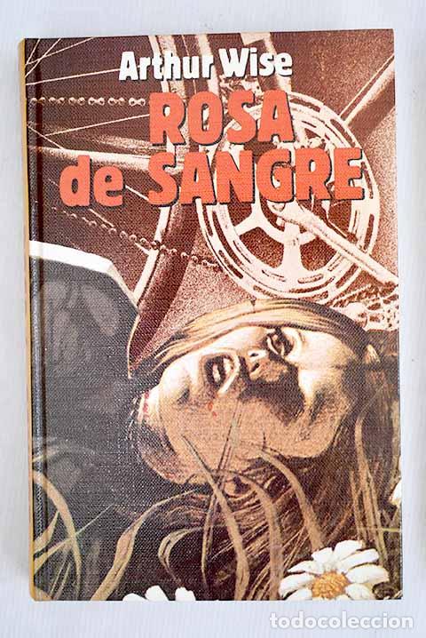 Libros: Rosa de Sangre: Wise, Arthur.- Wise, Arthur - Foto 1