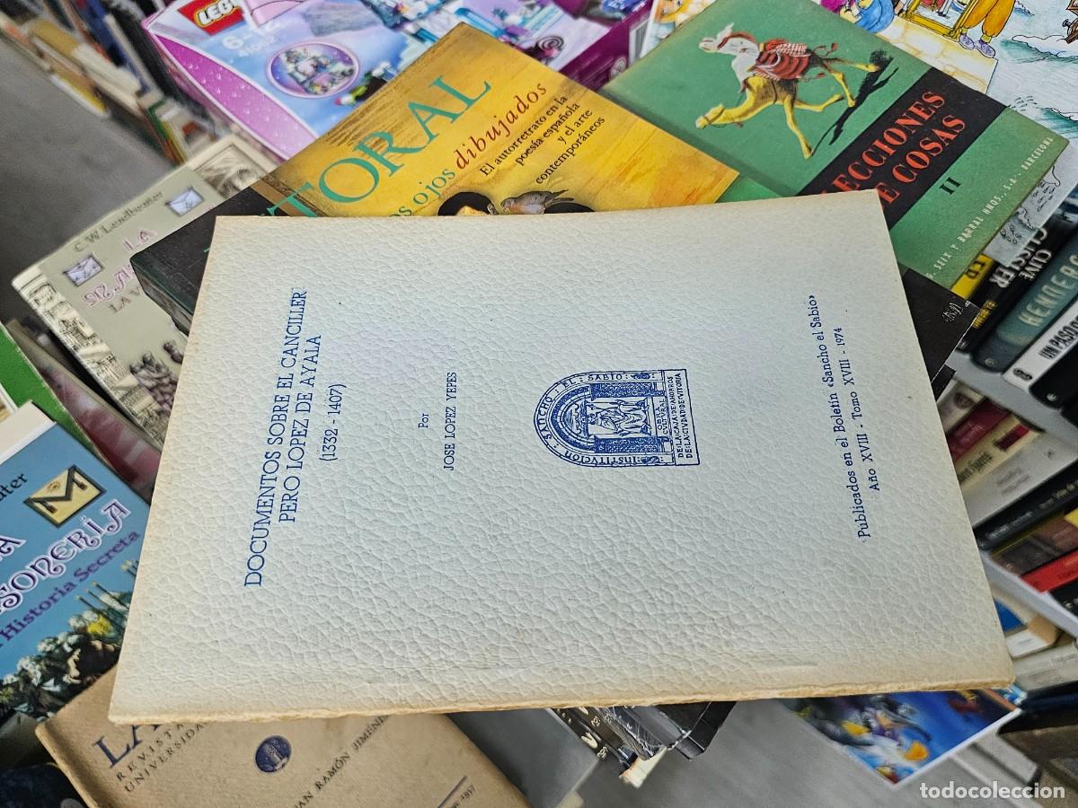 Libri di seconda mano: DOCUMENTOS SOBRE EL CANCILLER PERO LOPEZ DE AYALA (1332-1407) - Jos&eacute; L&oacute;pez Yepes