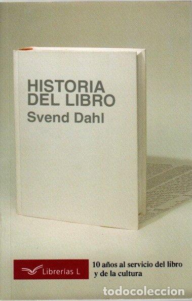 Libros: Historia del libro - Svend Dahl - Foto 1