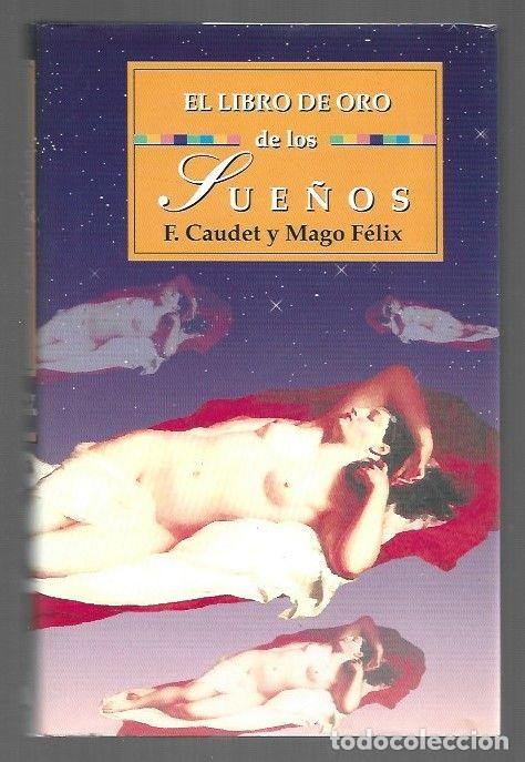 Libros: LIBRO DE ORO DE LOS SUE&Ntilde;OS - EL - F. CAUDET Y EL MAGO FELIX - Foto 1