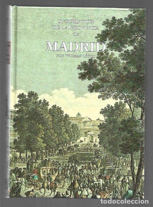 Libros: DESCRIPCION DE LA PROVINCIA DE MADRID (FACSIMIL) - LOPEZ, THOMAS - Foto 1