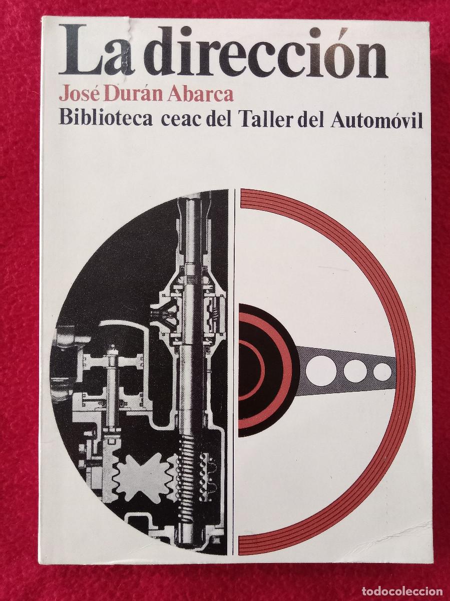 Libros: La Direcci&oacute;n - Jos&eacute; Dur&aacute;n Abarca - Ediciones CEAC. 1970 (T) - Foto 1