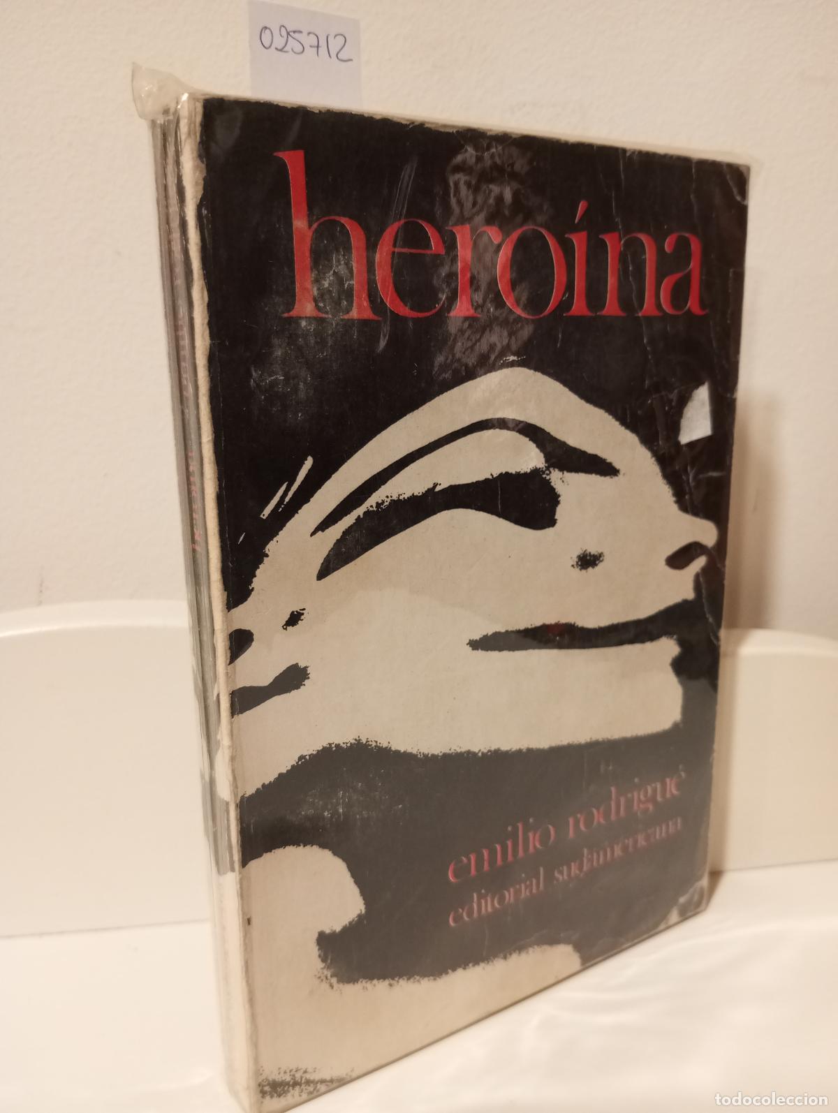 Libros: HEROINA - Rodrigue, Emilio - Foto 1