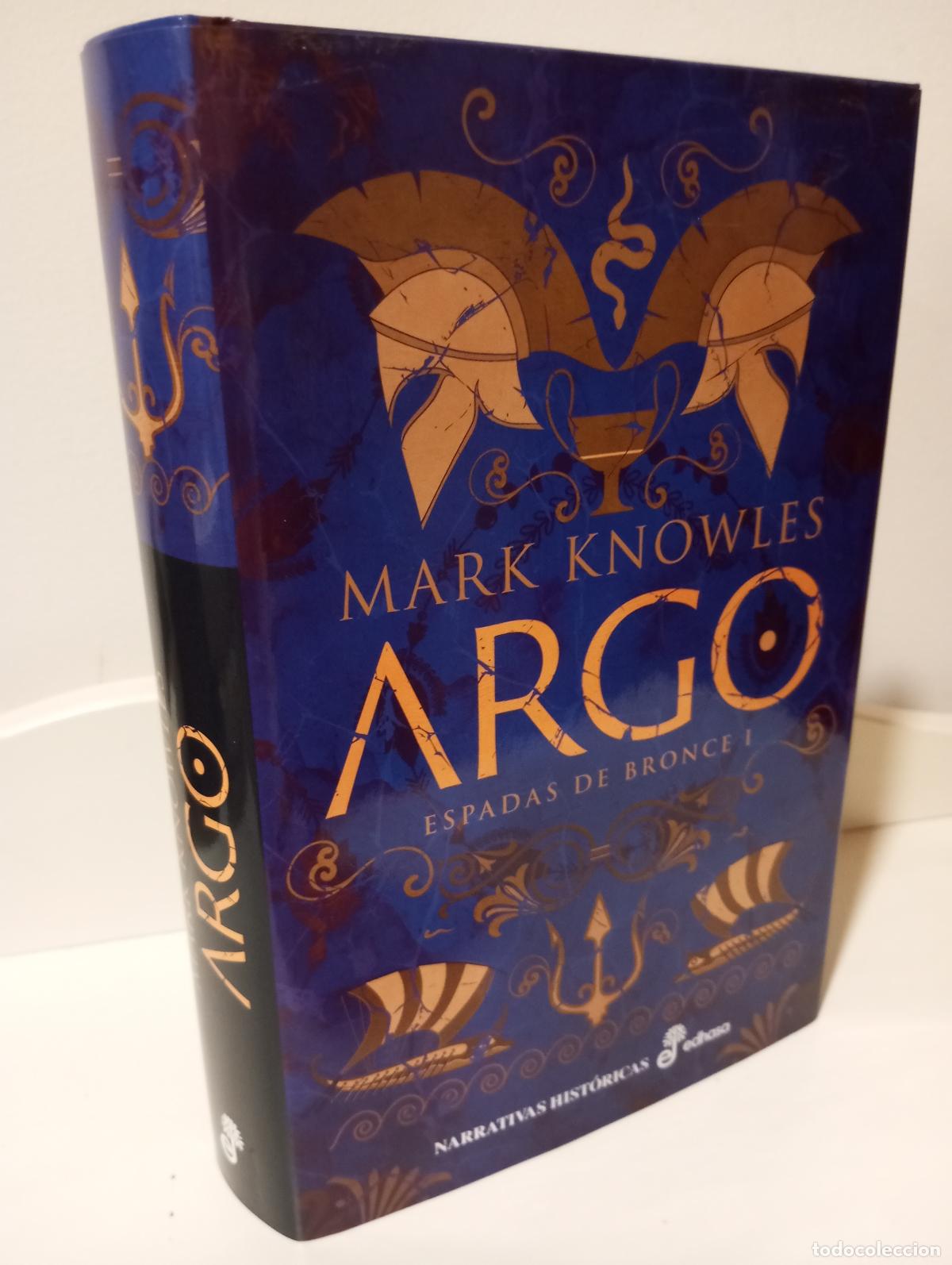 Libros: ARGO ESPADAS DE BRONCE I - Knowles, Mark - Foto 1