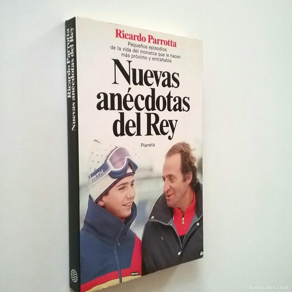 Libros: Ricardo Parrotta - Nuevas an&eacute;cdotas del Rey - Foto 1