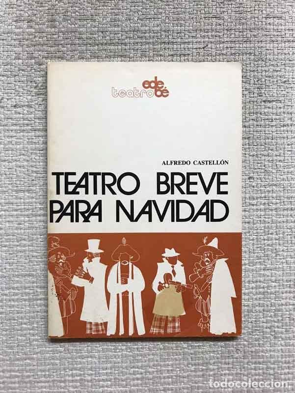 Libros: Teatro breve para Navidad - Alfredo Castell&oacute;n - Foto 1