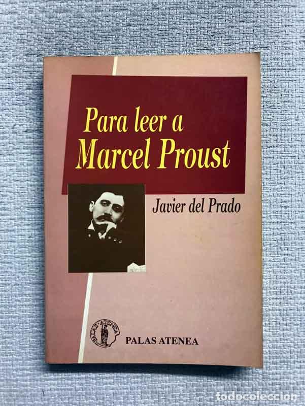 Libros: Para leer a Marcel Proust - Javier del Prado - Foto 1