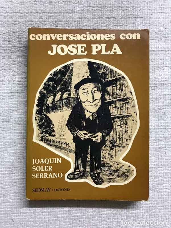 Libros: Conversaciones con Jose? Pla - Joaquin Soler Serrano - Foto 1
