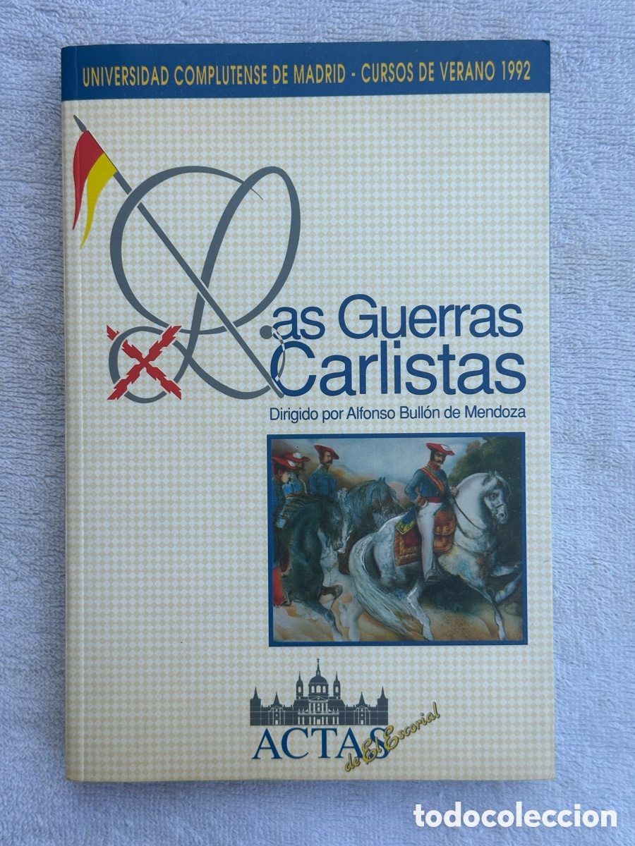 Libros: LIBRO LAS GUERRAS CARLISTAS ALFONSO BULLON DE MENDOZA