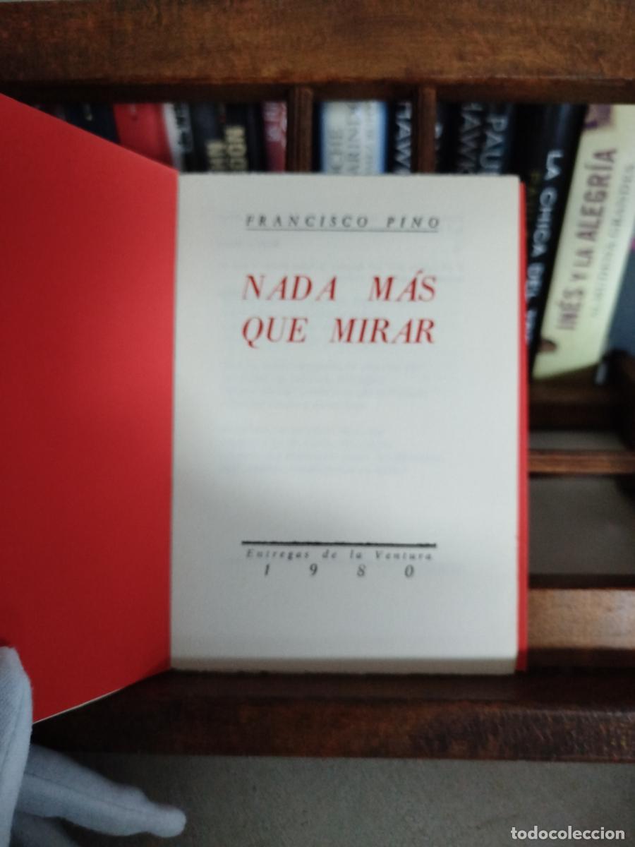 Libros: Nada m&aacute;s que mirar - Pino, Francisco (1910-2002) - Foto 2