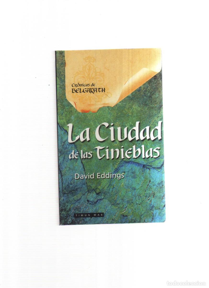 Libros: LA CIUDAD DE LAS TINIEBLAS DAVID EDDINGS - Foto 1