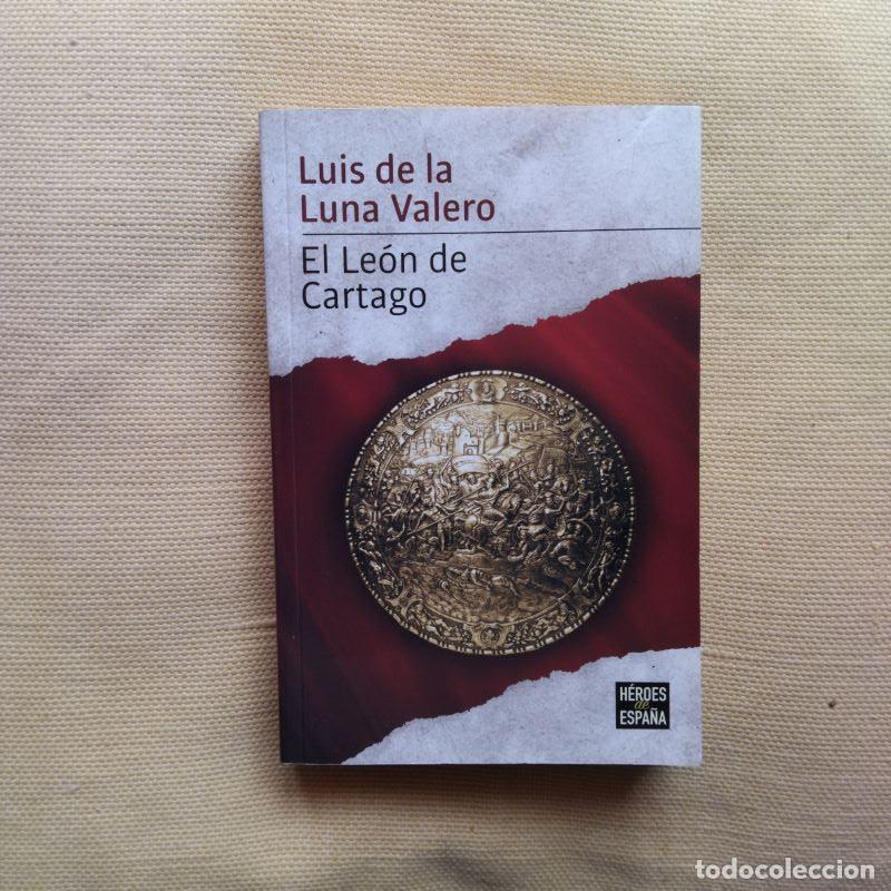 Libros: El le&oacute;n de Cartago - Luis de la Luna Valero - Foto 1