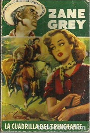 Libros: La Cuadrilla Del Trinchante - Zane Grey - Foto 1