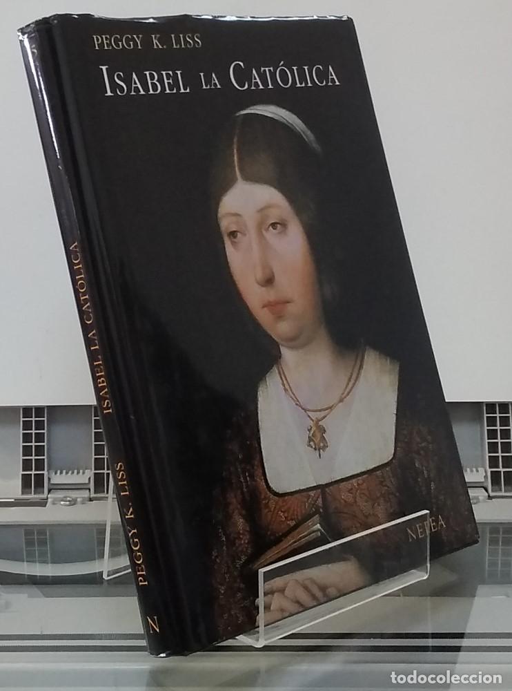 Libros: Isabel la Cat&oacute;lica. - Peggy K. Liss - Foto 1