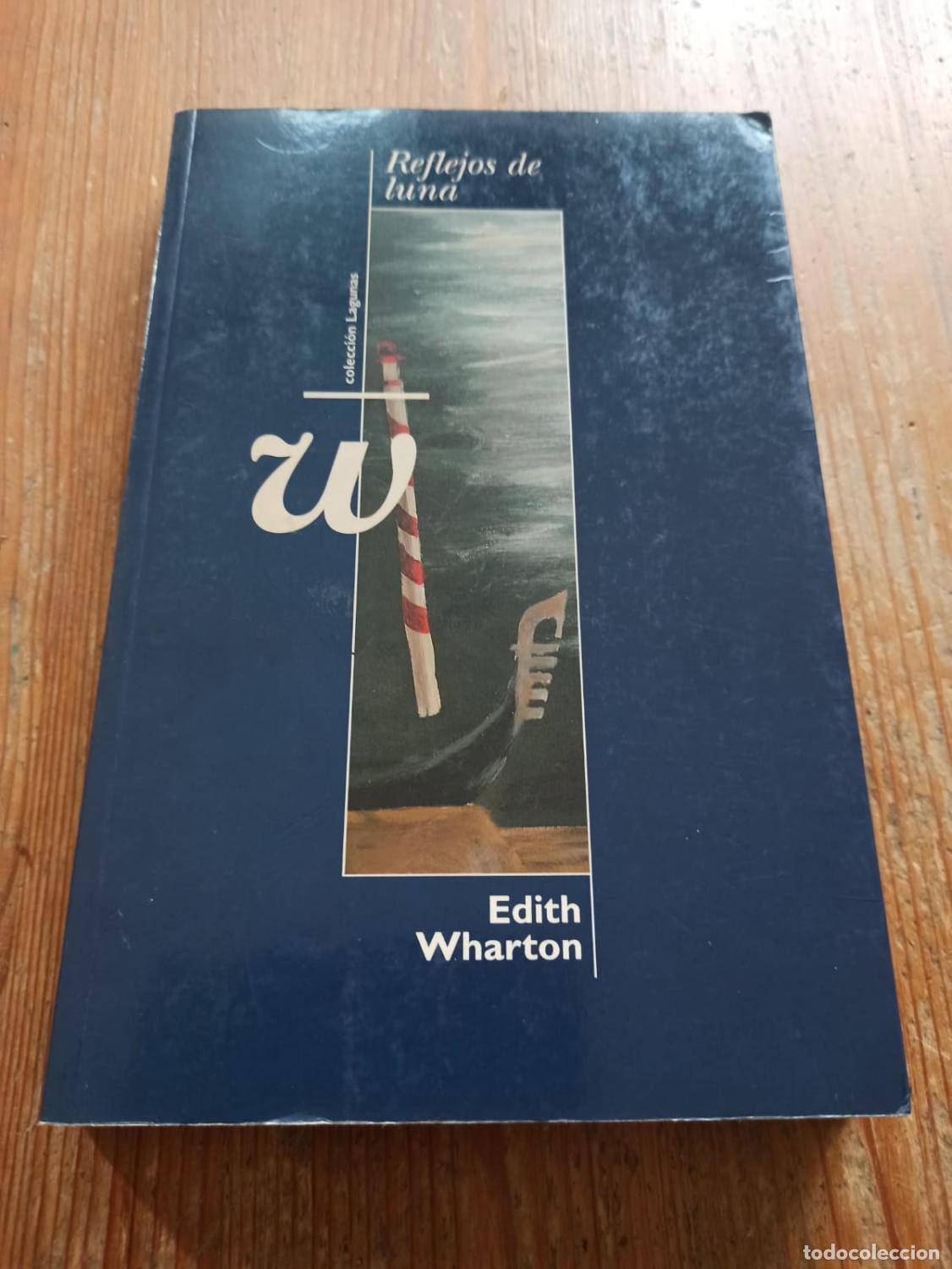 Libros: REFLEJOS DE LUNA - Edith Warton - Ediciones B - 1996 (IB6448CG) - Foto 1